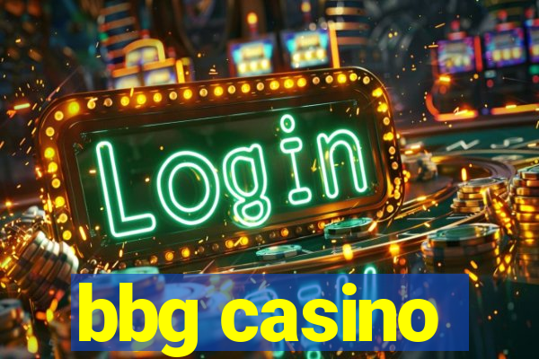 bbg casino